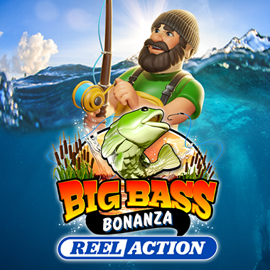 Big Bass Bonanza – Reel Action